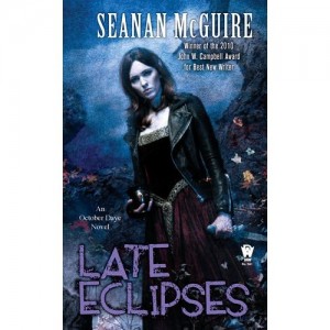 "Late Eclipses" by Seanan McGuire (October Daye #4)