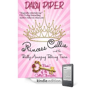 Princess Callie and the Totally Amazing Talking Tiara- Review and Interview