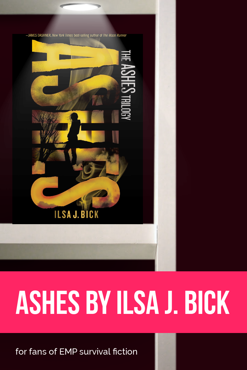 Book review: Ashes by Ilsa J. Bick: perfect for fans of EMP survival fiction!