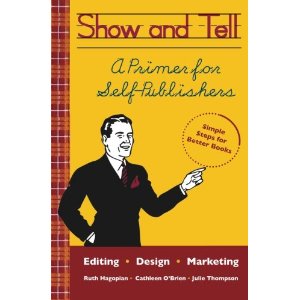Book Review: Show and Tell-A Primer for Self-Publishers