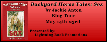Backyard Horse Tales: Sox Blog Tour- Author Guest Post