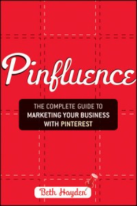 Learn How to Market Your Business on Pinterest with Pinfluence (Book Review)