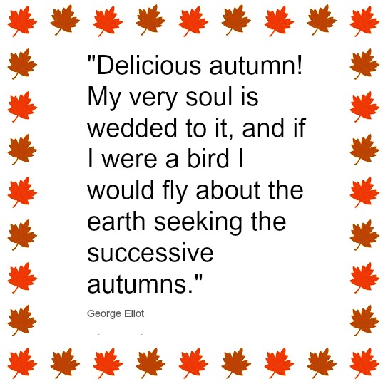 9 Welcome, Autumn: Quotes About My Favorite Season