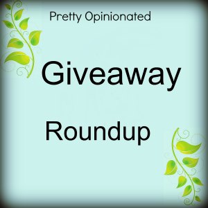 Giveaway Round-Up: Current Giveways That You Shouldn't Miss!