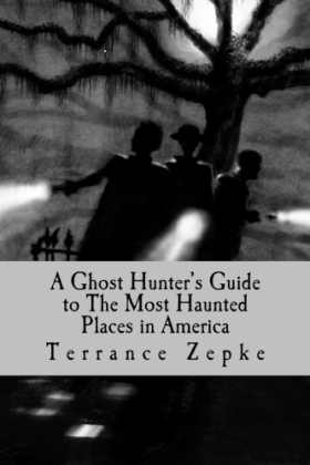 Guest Post: Best Places to Go to See Ghosts by Terrance Zepke