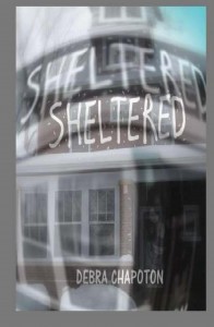 Book Excerpt: Sheltered by Debra Chapoton
