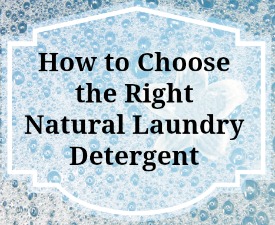 Choose the Right Natural Laundry Detergent