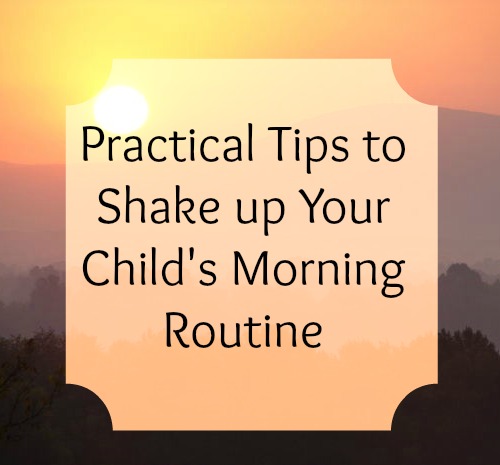 Tips to Shake up Your Child's Wake Up Routine