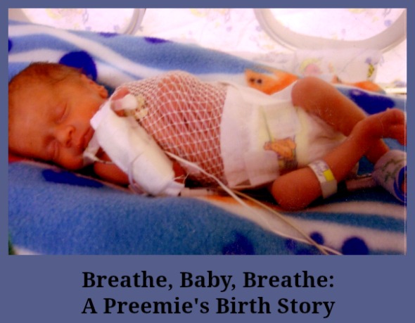 A Preemie's Birth Story