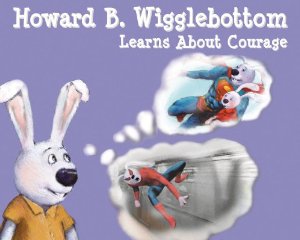Summer Reading List: Howard B Wigglebottom Learns about Courage