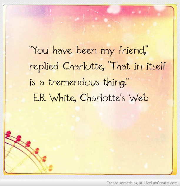 Charlotte's Web Quote to inspire literacy