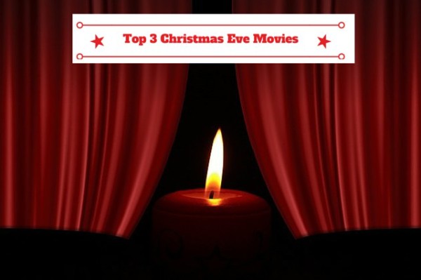 Top 3 Christmas Eve Movies-1