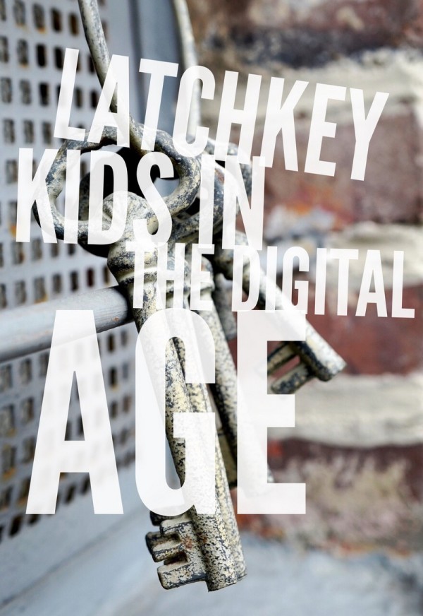 Latchkey Kids in the Digital Age
