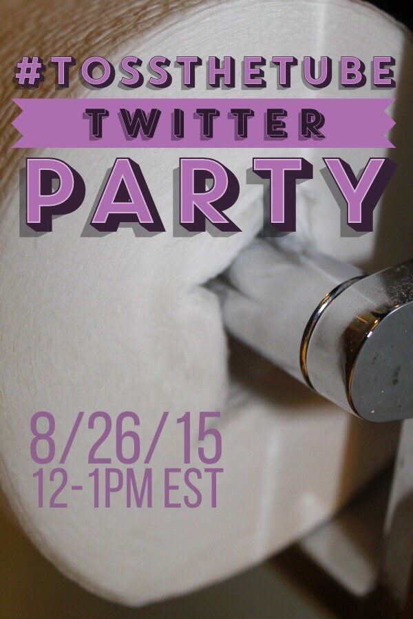 You're Invited to a #TossTheTube Twitter Party on August 26 at 12PM! 