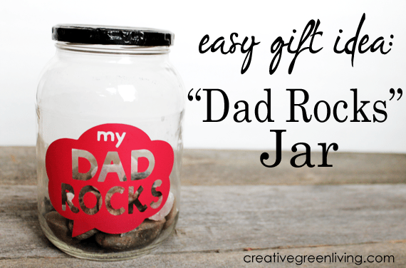 easy gift idea for dads - dad rocks jar