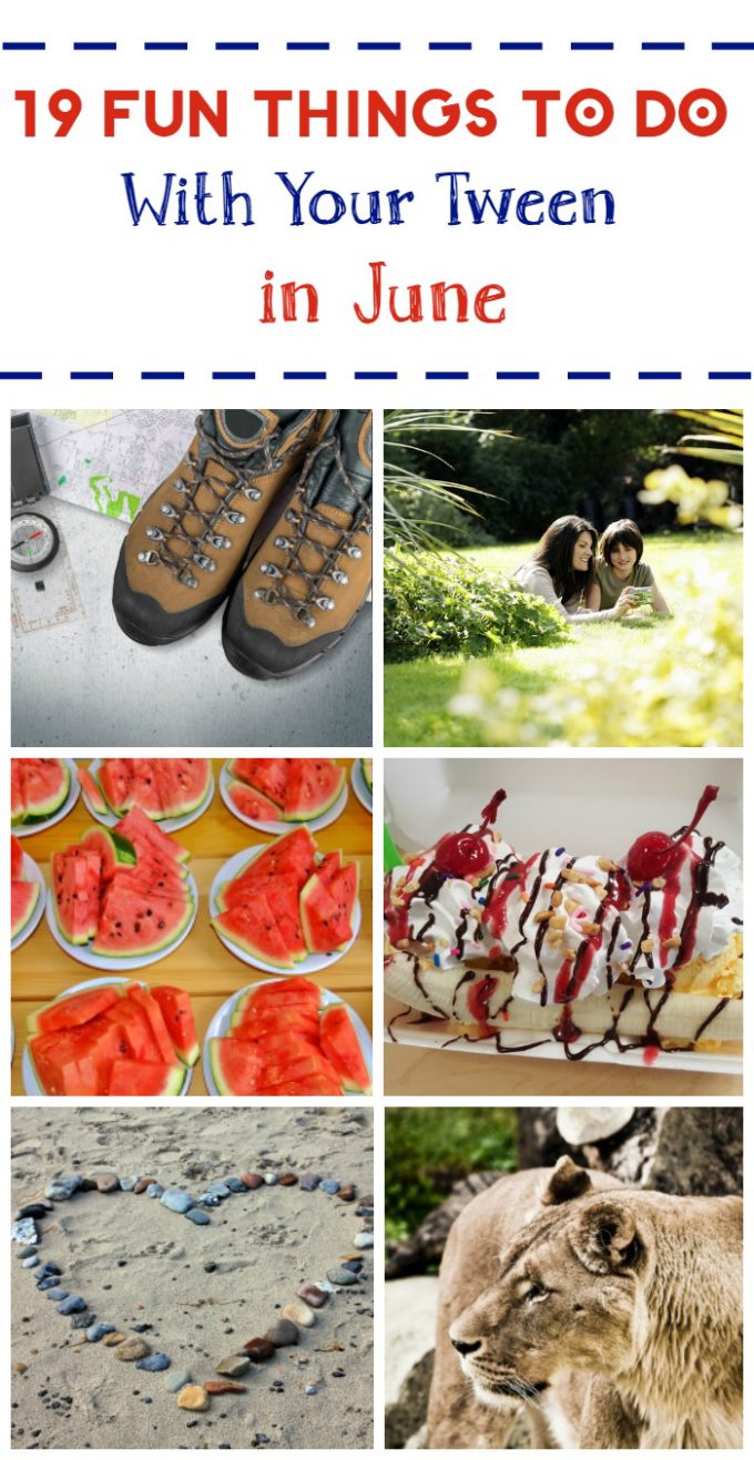 Looking for some fun things to do with your tween in June? Check out these 19 activities based on the monthly and daily holidays! 