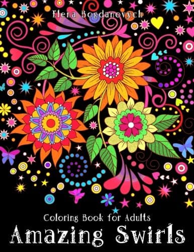 7 Stunning Adult Coloring Books Full Of Enchanted Gardens And Flowers: Amazing Swirls