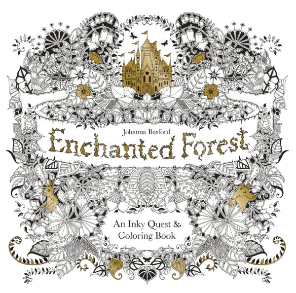 7 Stunning Adult Coloring Books Full Of Enchanted Gardens And Flowers: Enchanted Forest
