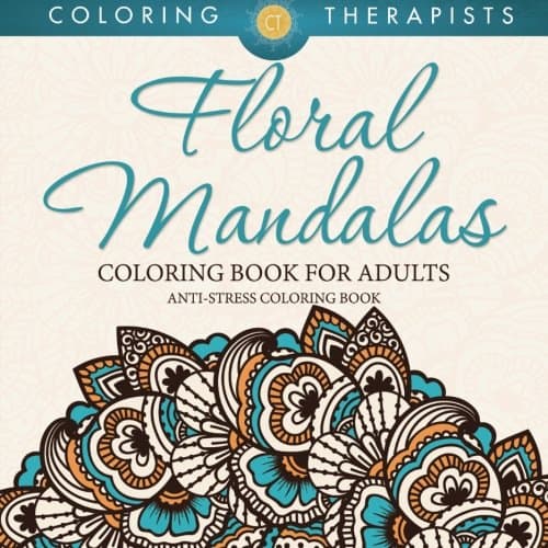 7 Stunning Adult Coloring Books Full Of Enchanted Gardens And Flowers: Floral Mandalas