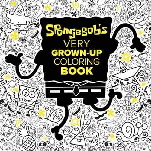 7 Grownup Coloring Books For The Kid At Heart SpongeBob's Very Grownup Colroing Book