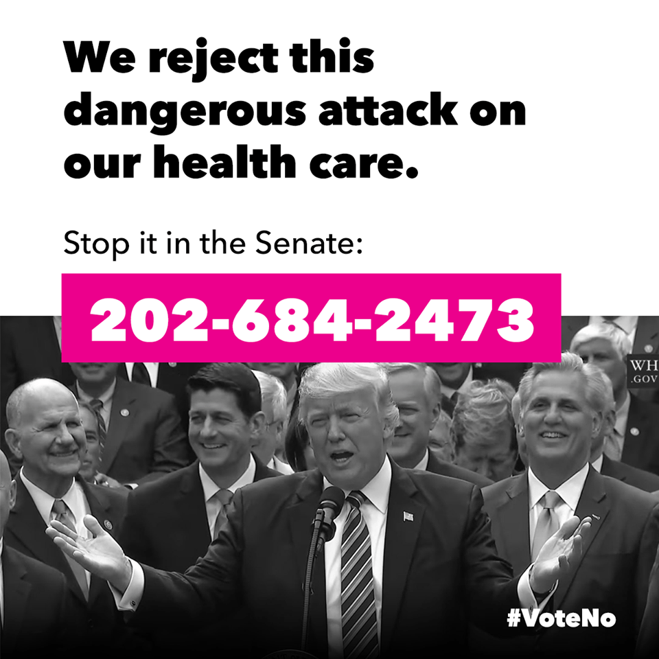 We reject this dangerous attack on our health care! Call 202-684-2473 to stop it in the Senate!