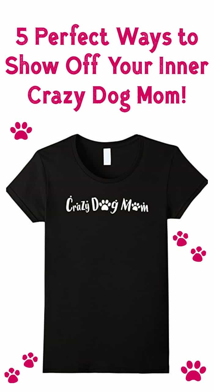 Love dogs and want the world to know it? You're going to adore these fun gifts that let you show off your inner crazy dog mom! Check them out! 