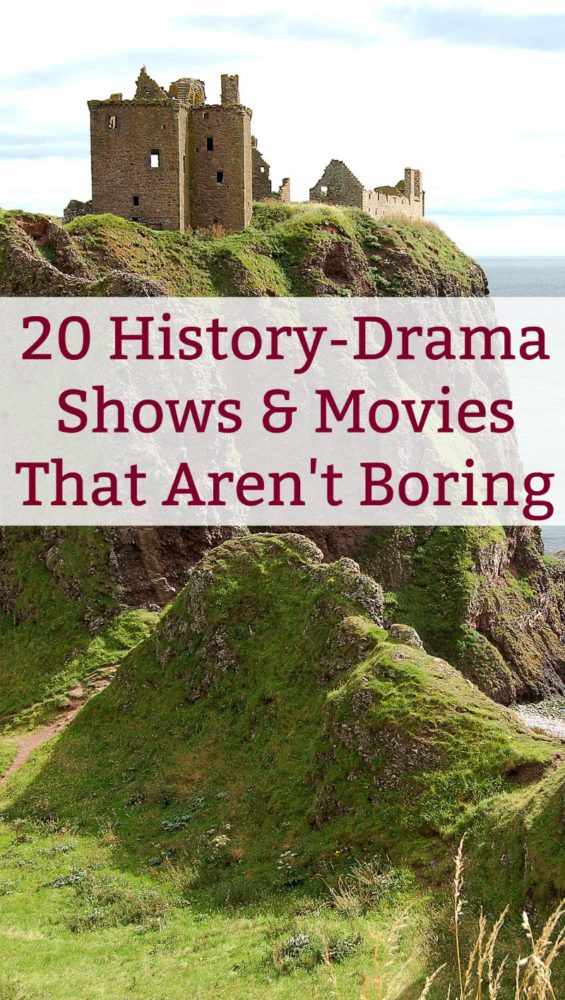 20 HistoryDrama Shows & Movies That Are Far From Boring Pretty Opinionated