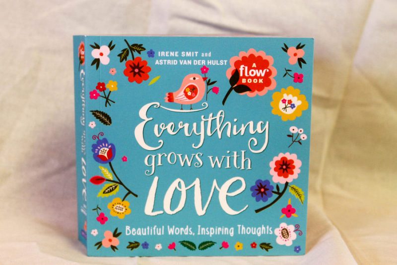 Everything Grows With Love: A Book of Meaningful & Inspirational Quotes for Every Occasion