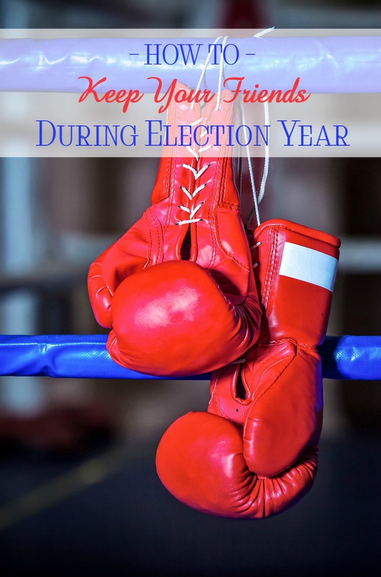 How to Keep Friends and Family During an Election Year