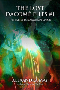 Spotlight On The Lost Dacome Files #1: Battle for Arcanon Major + $25 Amazon or Paypal Giveaway