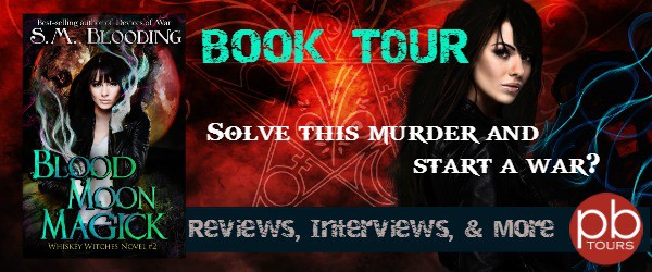 Blood Moon Magick by SM Blooding Book Tour: Excerpt
