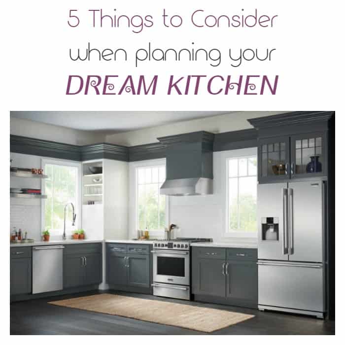 5 Things To Consider When Planning Your Dream Kitchen | Pretty Opinionated