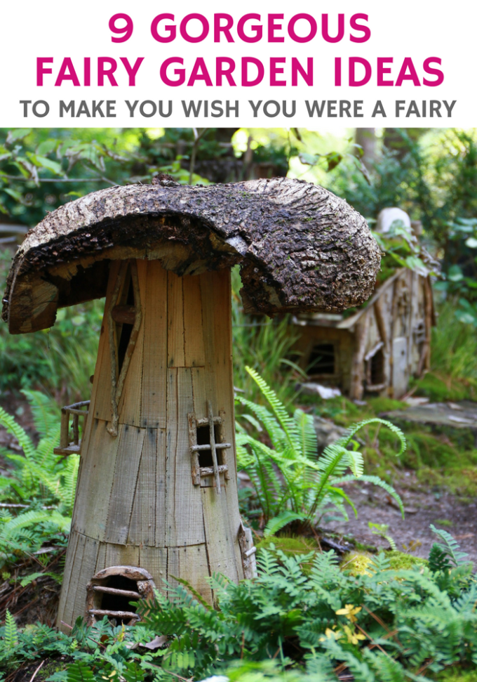 9 Gorgeous Fairy Garden Ideas To Make You Wish You Are A Fairy