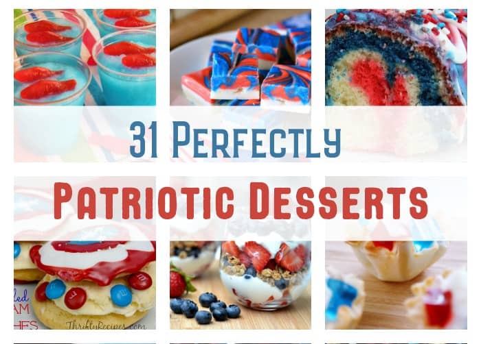 Sweeten up your summer parties with these 31 perfectly patriotic dessert recipes that your guests will love!