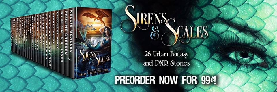 Sirens & Scales: A Limited Edition Urban Fantasy Collection