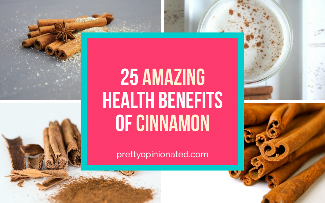 25 Amazing Health Benefits of Cinnamon