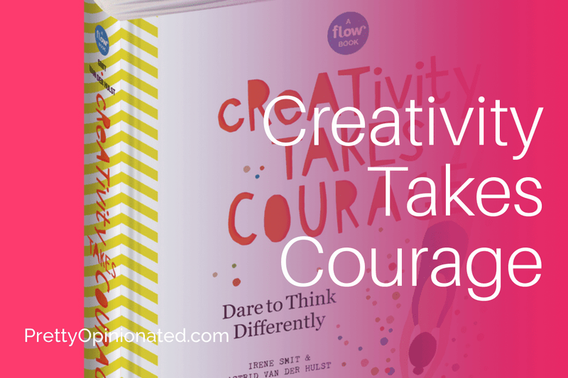 Dare Yourself to be More Expressive with Creativity Takes Courage