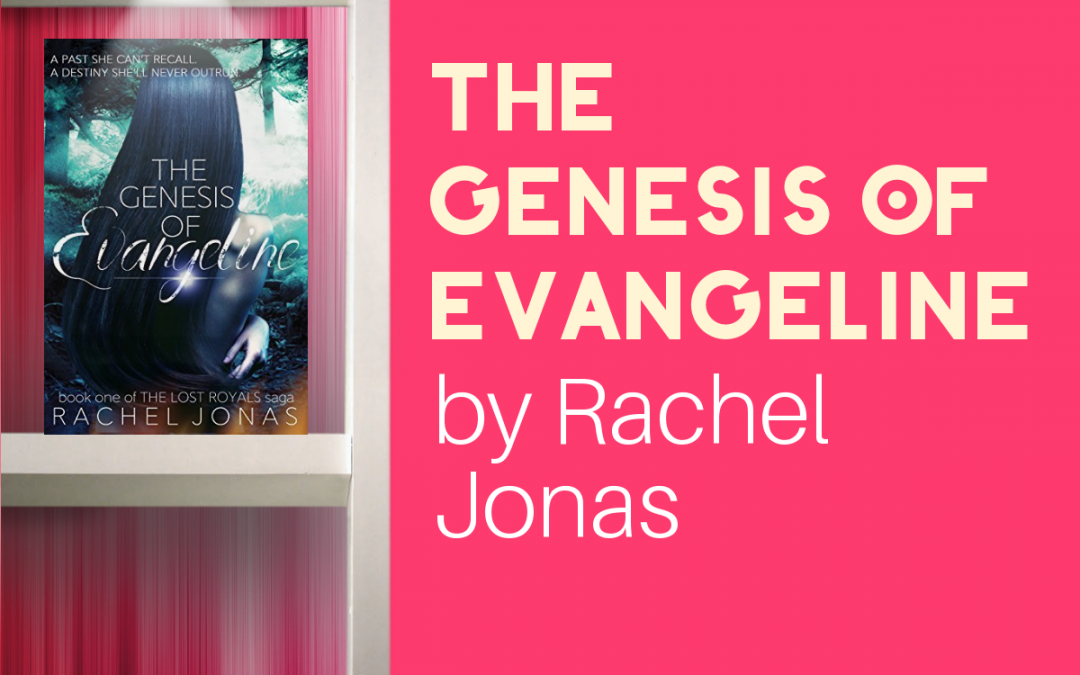 Looking for a Good Shifter YA Fantasy? Check out The Genesis of Evangeline by Rachel Jonas!