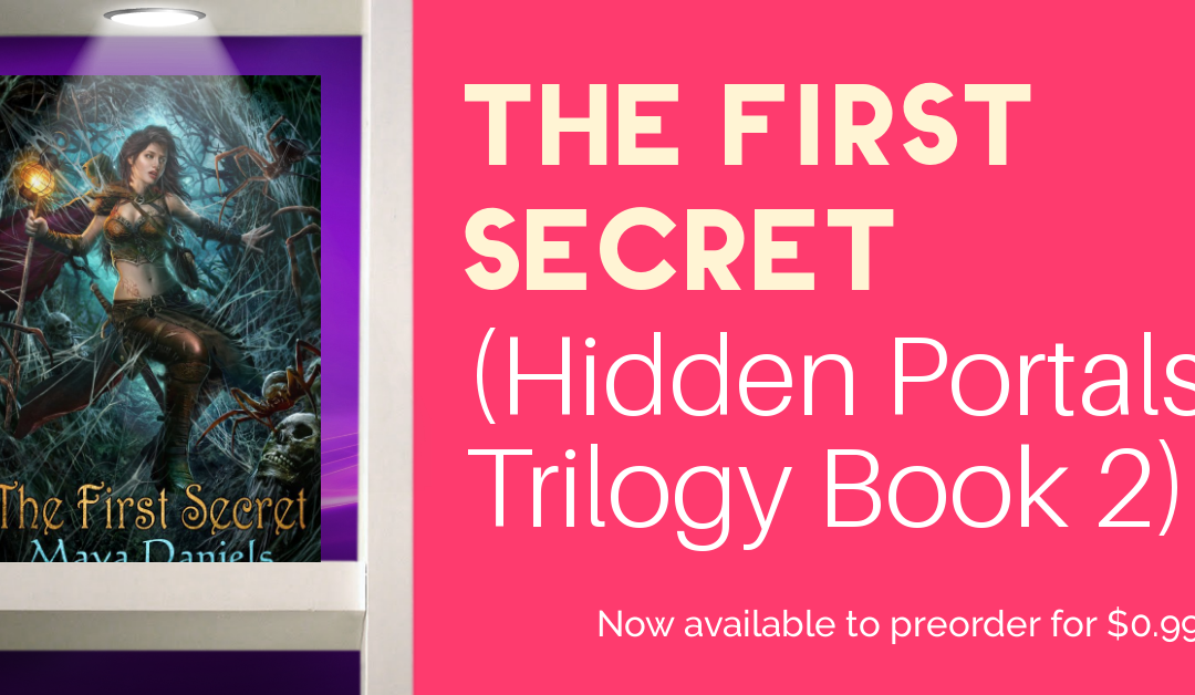 Preorder The First Secret (Hidden Portals Trilogy Book 2)  for $0.99