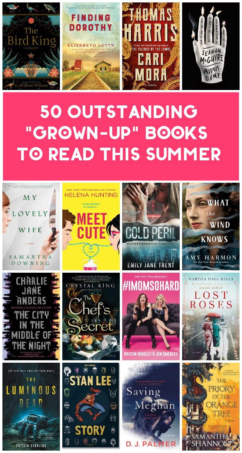 Need some ideas for your summer reading list? These fabulously grown-up books will keep you reading all season long! Check out 50 titles across every genre!