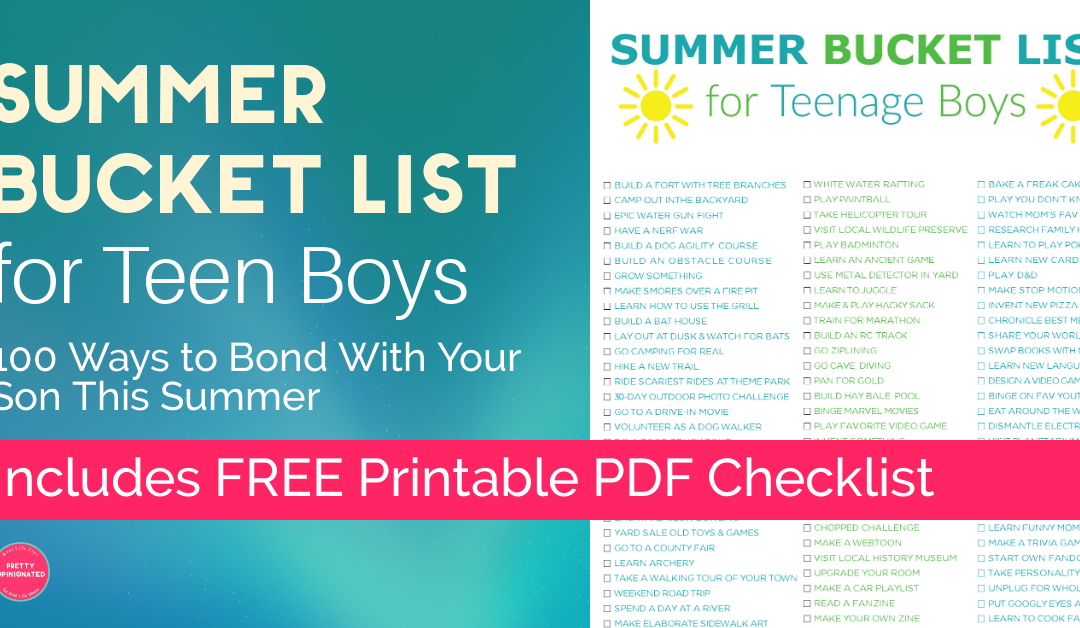 Ultimate Summer Bucket List for Teen Boys: 100 Things to Do to Bond With Your Son
