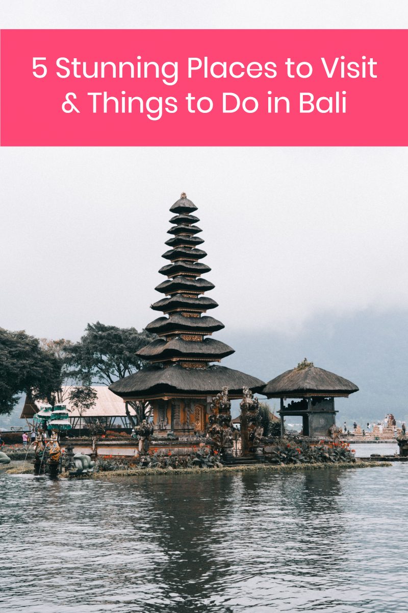 5 Stunning Places to Visit & Things to Do in Bali: The Star of Indonesia
