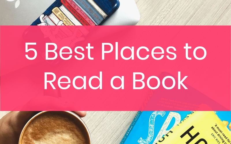 5 Best Places to Read a Book