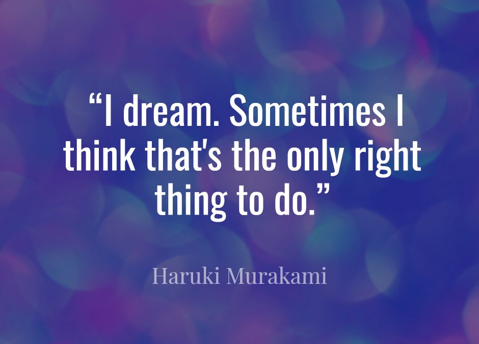 25 Quotes About Dreams That Will Inspire You to Follow Yours