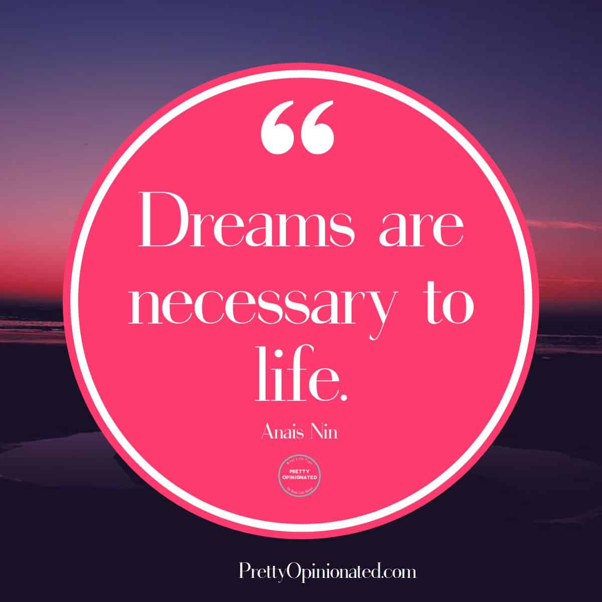 25 Quotes About Dreams That Will Inspire You to Follow Yours