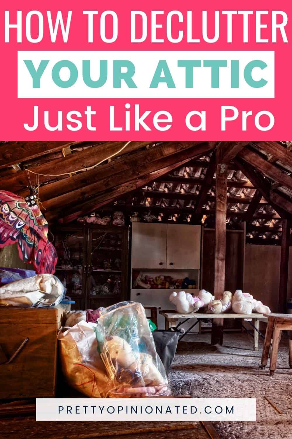 Decluttering Your Attic 101: Here's How to Do it Like a Pro