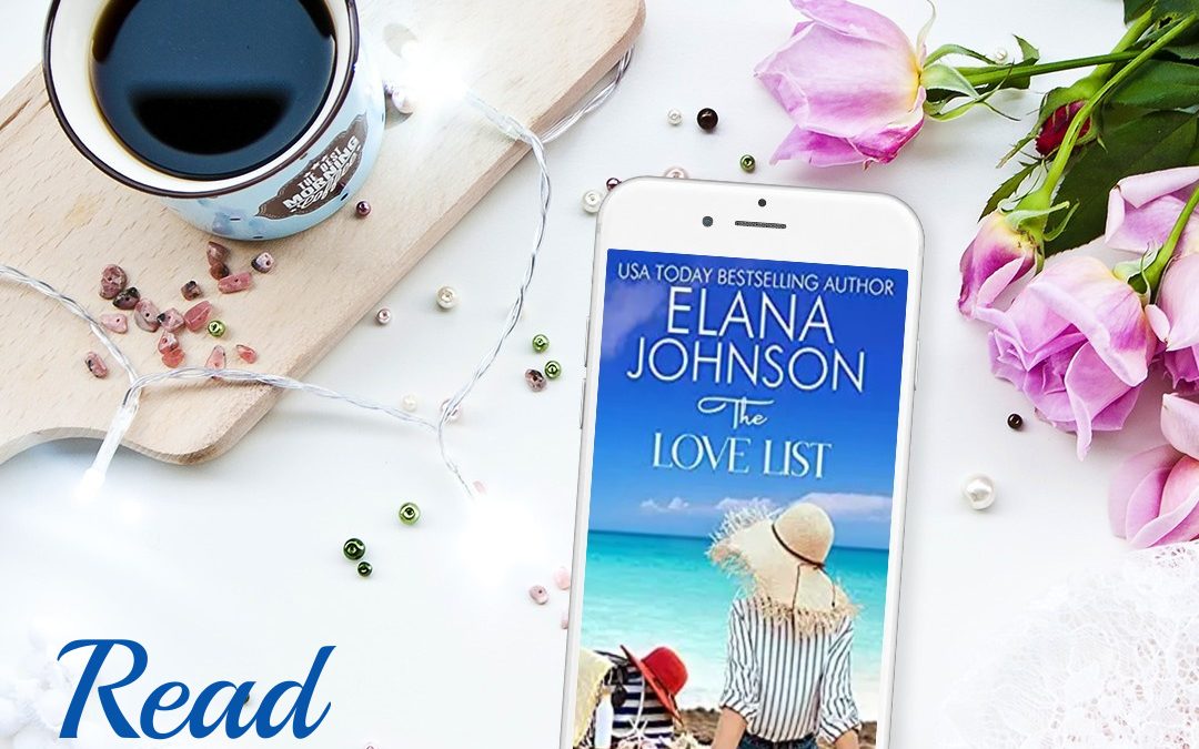 Read THE LOVE LIST by Elana Johnson FREE for a Limited Time (Clean Beach Read)
